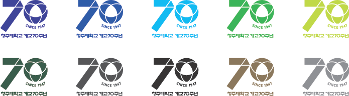 70 SINCE 1947 청주대학교 개교 70주년 70th ANIVERSARY CHEONGJU UNIVERSITY